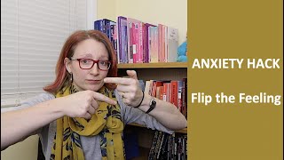 ANXIETY HACK  Flip the feeling [upl. by Ailecnarf]