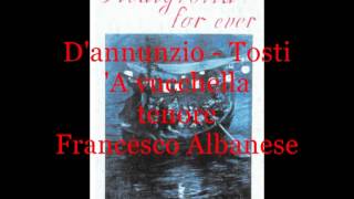 A vucchella DAnnunzio  Tosti tenore Francesco Albanese [upl. by Ferren]