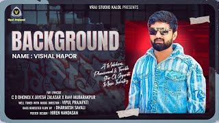 Vishal Hapor  BACKGROUND  New Attitude Song VRAJSTUDIO [upl. by Maccarthy]