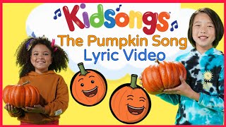 The Pumpkin Song LYRIC video  Halloween Songs for Kids [upl. by La Verne826]