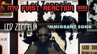 Led Zeppelin  Immigrant Song FIRST REACTION [upl. by Rosemaria386]