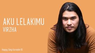 Aku Lelakimu  Virzha Karaoke [upl. by Ynahteb]