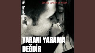 YARANI YARAMA DEĞDİR [upl. by Ettelrats449]