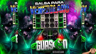 SALSA PARA VENEZOLANOS 🔥 EL GUASON RECARGADO 🔥 DJ DELVIS CAR AUDIO [upl. by Anived445]