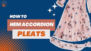 How To Hem Accordion Pleats QUICK amp EASY [upl. by Palermo]