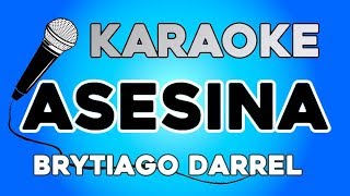 Brytiago X Darell  Asesina KARAOKE con LETRA [upl. by Philipp476]