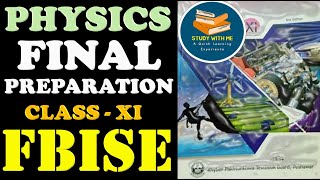 Class 11 Physics Final Preparation All Videos Federal Board  KPK Board  Study With ME In Pakistan [upl. by Nylia724]