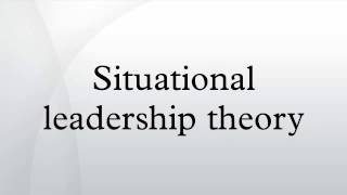 Situational leadership theory [upl. by Odnalo]