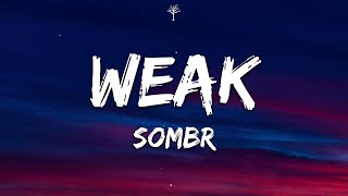 ​sombr  Weak Lyrics [upl. by Kirwin]