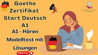 Hören A1 Prüfungstraining Modelltest mit Lösung  Goethe Zertifikat  Start Deutsch 1 Exam 2024 [upl. by Akemehs]