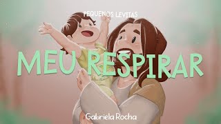 Gabriela Rocha  Meu Respirar Lyric Vídeo [upl. by Zoara]