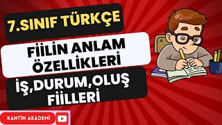 FİİLİN ANLAM ÖZELLİKLERİ İŞ DURUMOLUŞ FİİLLERİ 7SINIF TÜRKÇE PDF [upl. by Rudman]