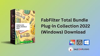 FabFilter Total Bundle Plugin Collection 2022 Windows Download [upl. by Assyn980]