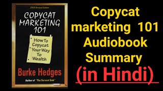 Copycat Marketing 101 by Burke Hedges Book Summary in Hindi How To Copycat Youre way To Wealth [upl. by Juback]