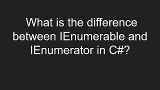 What is the difference between IEnumerable and IEnumerator in C [upl. by Alrep]