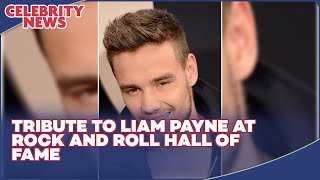 Remembering Liam Payne Rock and Roll Hall of Fame Tribute [upl. by Ycal]