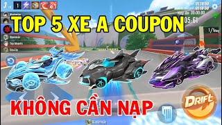 ZingSpeed Mobile  Top 5 Xe A CouPon Cho Dân Cày  Mùa Rank 27 [upl. by Conlee]