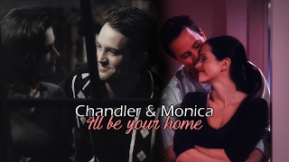 Chandler amp Monica  Ill be your home [upl. by Anoyet744]