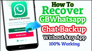 How To Recover GBWhatsapp Deleted Messages Without Backup  How To Restore GBWhatsapp Chat Backup [upl. by Sandro]