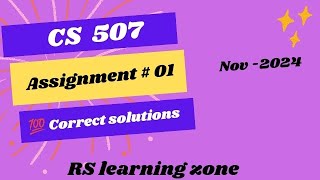 Cs507 Assignment 1 solution 2024 virtual university assignment correct solution [upl. by Ajup968]