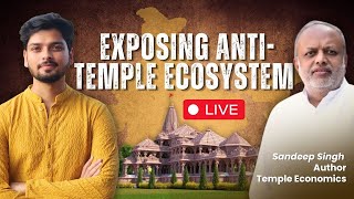 How to Destroy AntiTemple Ecosystem  Live with Sandeep Singh [upl. by Jopa]