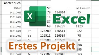 Fahrtenbuch mit Excel  erstes Projekt mit Schritt für SchrittAnleitung [upl. by Avek]