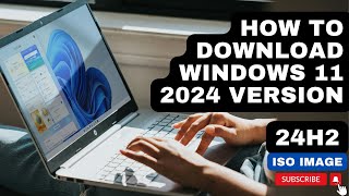 How to Download Windows 11 ISO Latest Version 24H2 2024  StepbyStep Guide [upl. by Heman]