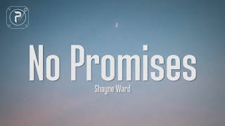 Shayne Ward  No Promises Lyrics [upl. by Glovsky705]