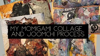 My Momigami Collage and Joomchi Process [upl. by Chard]