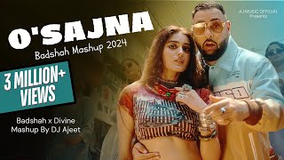 O Sajna Badshah Mashup 2024  Badshah x DIVINE x Nikhita  Kamaal Hai x Na Ja x O SAJNA [upl. by Bing]