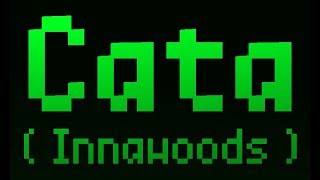 Cataclysm Innawoods Episode 10 [upl. by Ignatia]