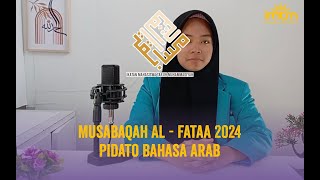 Musabaqah A  Fataa 2024  Lomba Pidato Bahasa Arab [upl. by Nyladam]