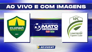 Matogrossense 2024  1ª Divisão Cuiabá x Luverdense  SEMI  FINAL VOLTA  AO VIVO [upl. by Adnolohs]