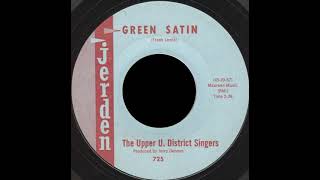 Upper U District Singers  Green Satin bw Hallelujah Pacific NW folkies [upl. by Lezned727]