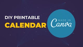 How To Design Printable Calendar in Canva from Template [upl. by Ardnoel908]