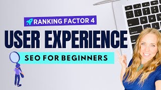 SEO for Beginners  User Experience [upl. by Orvie]