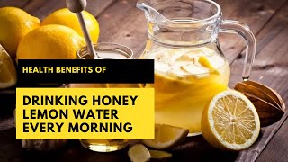 Health Benefits of Drinking Honey Lemon Water Every Morning healthbenefits [upl. by Kirit518]