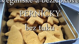 Veganské bezlepkové PERNÍČKY bez tuku  RECEPT  HCLF Vegan [upl. by Aliet]