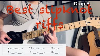 My favorite slipknot riffs with tabs [upl. by Sarat111]