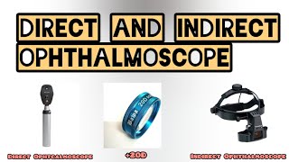 Direct versus Indirect Ophthalmoscope AK Khurana  optometrists youtubechannel [upl. by Milli]