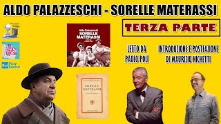 Aldo Palazzeschi  Sorelle Materasi Terza Parte Letto da Paolo Poli [upl. by Dnarud460]