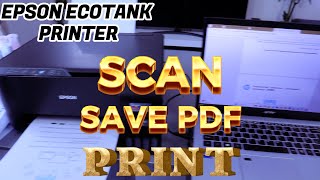 How To Scan To PC Save PDF and Print With Epson Ecotank 2860 28502800 Printer [upl. by Ahtnamas]