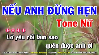 Karaoke Nếu Anh Đừng Hẹn  Tone Nữ Nhạc Sống Dễ Hát  Huỳnh Lê [upl. by Verine281]