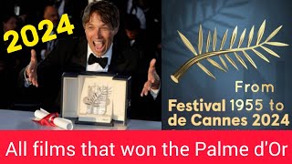 All films winning the Palme dOr at Cannes 19552024 [upl. by Sewell709]