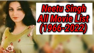 Neetu Singh All Movie List Neetu Singh 19662022💯💯💯💯 [upl. by Piselli750]