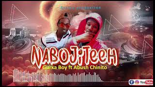 Gurka Boy Ft Abush Chininto Nabojiteeh New OromoBoranaOrma Music [upl. by Reffinnej8]