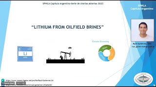 ¿Cómo se obtiene el Litio en yacimientos petroleros  Charla Raul Gutierrez [upl. by Erastes122]