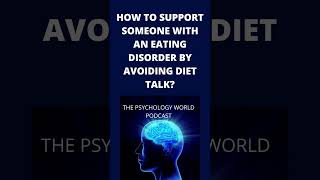 How To Support Someone With An Eating Disorder By Avoiding Diet Talk Clinical Psychology shorts [upl. by Adeuga2]