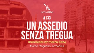 139  Un assedio senza tregua [upl. by Adnerak]