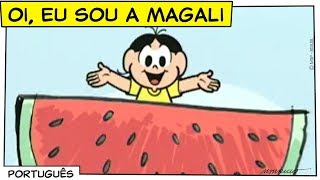 Oi eu sou a Magali  Turma da Mônica [upl. by Saqaw]